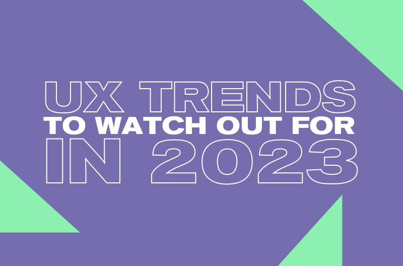 UX Trends to Watch Out For in 2023 [Video]