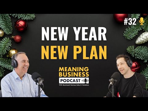 #32 - New Year New Plan - Meaning Business Podcast [Video]