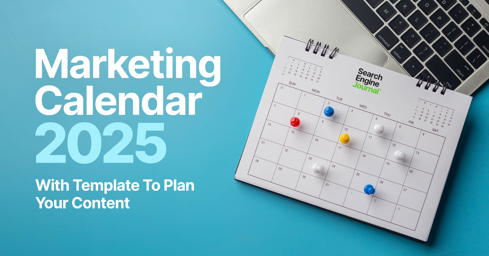 Marketing Calendar 2025 With Template To Plan Your Content [Video]