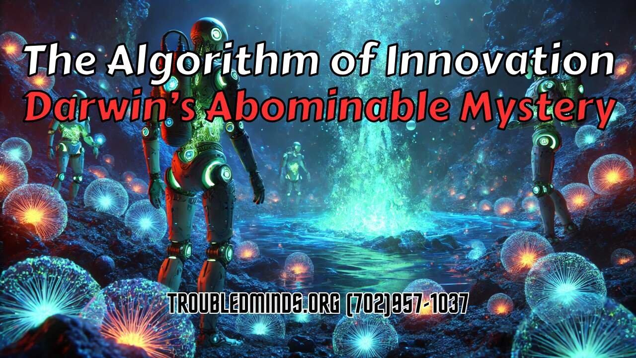 The Algorithm of Innovation – Darwin’s [Video]