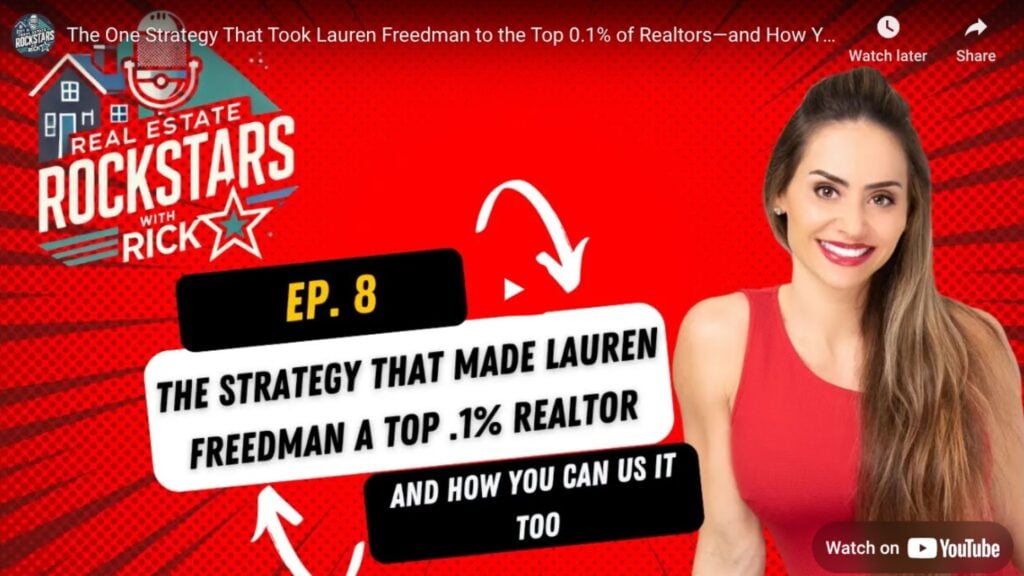 This Strategy Took Lauren Freedman To The Top 0.1% Of Realtors [Video]