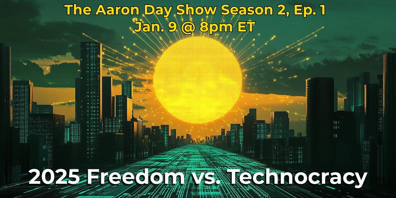 The Aaron Day Show Season 2, Ep. 1 2025 Freedom [Video]