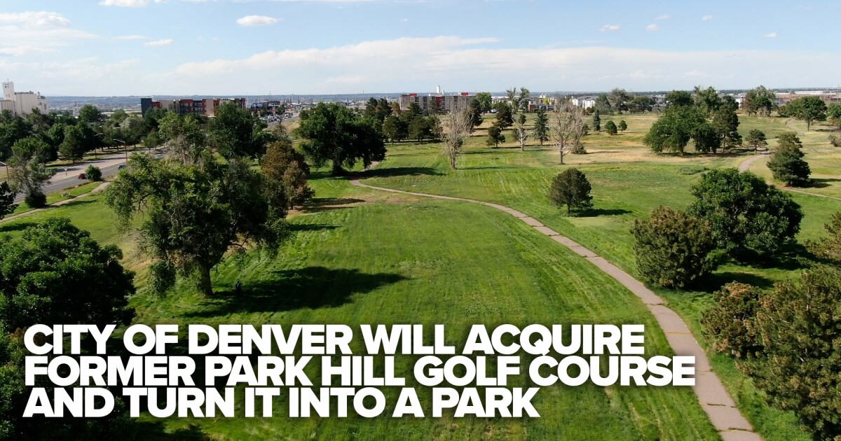 Denver will acquire former Park Hill Golf Course and turn it into a park [Video]