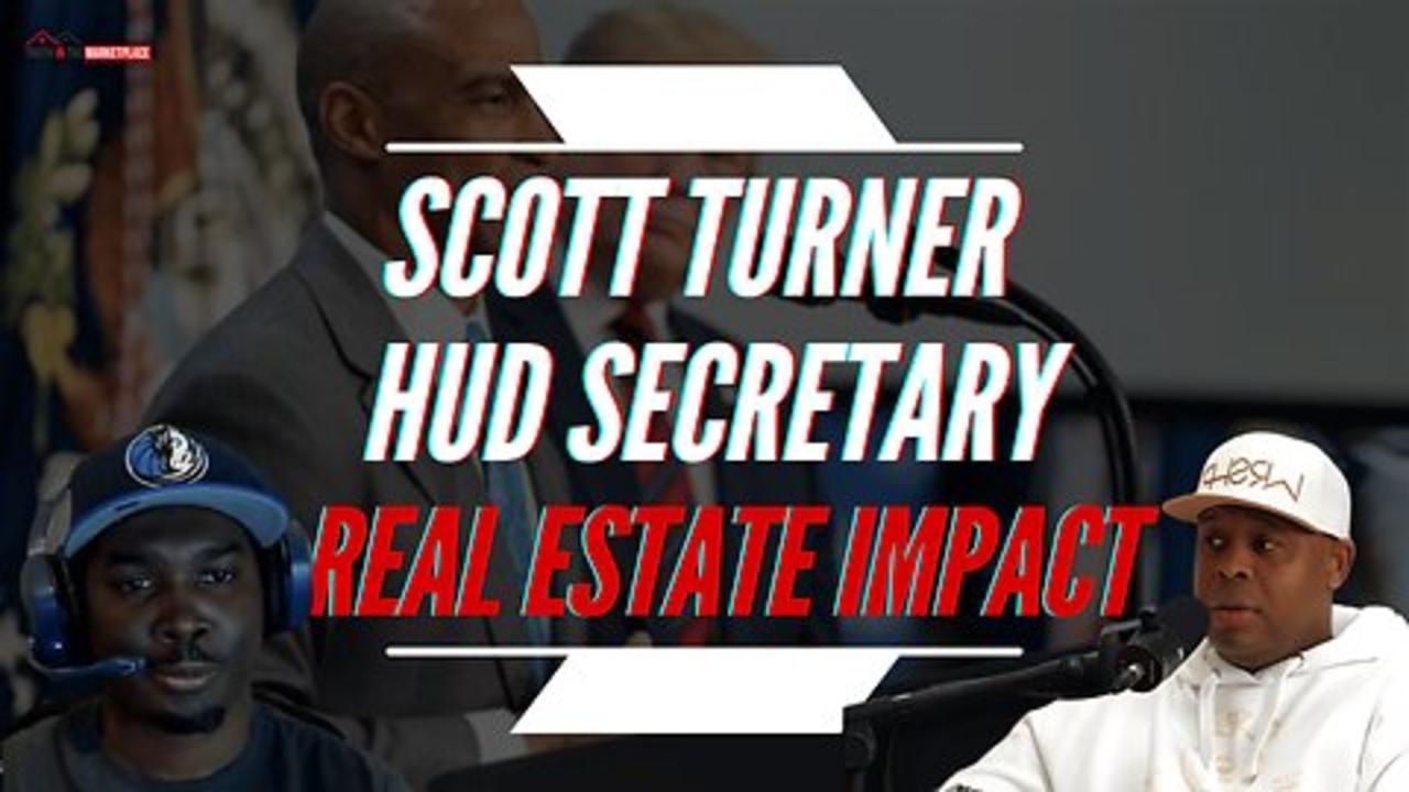 Scott Turners HUD Nomination & Its Impact [Video]