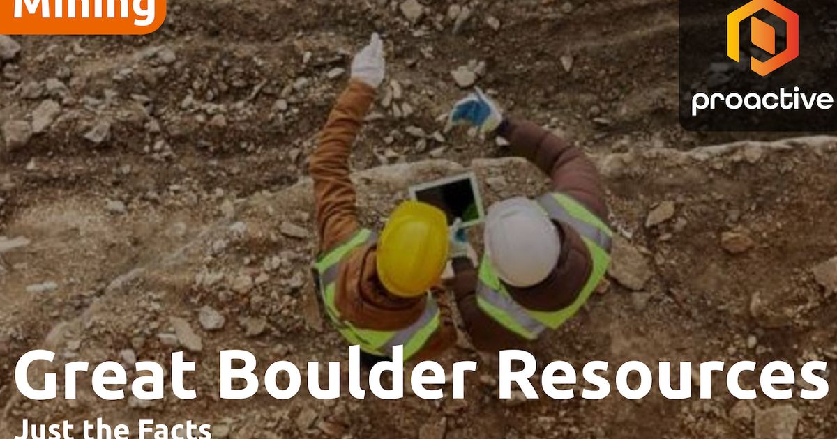 Just the Facts: Great Boulder secures more time to explore gold projects [Video]