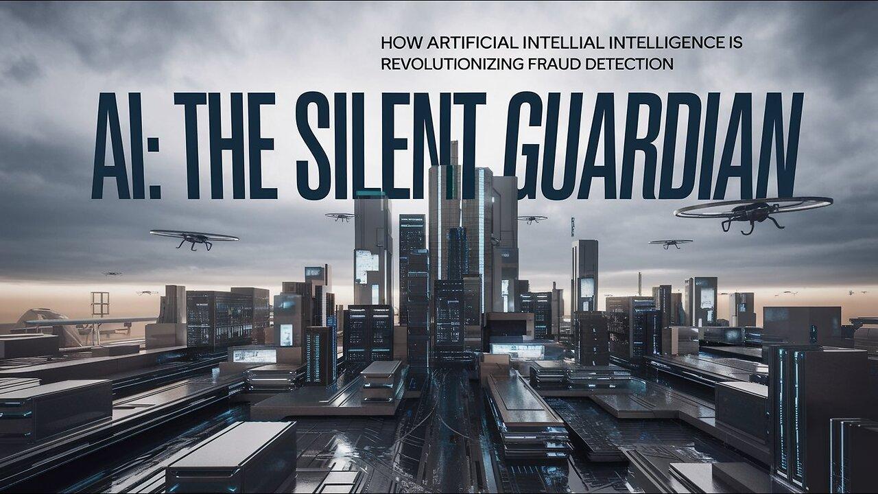 AI: The Silent Guardian – How Artificial [Video]