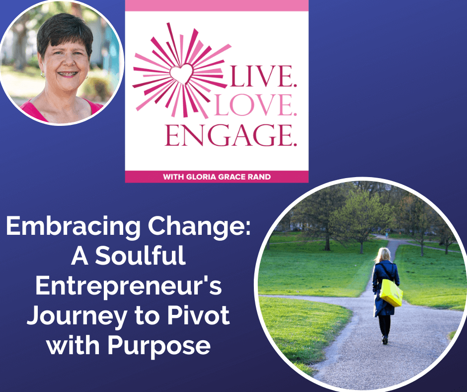 Embracing Change: A Soulful Entrepreneurs Journey to Pivot with Purpose [Video]