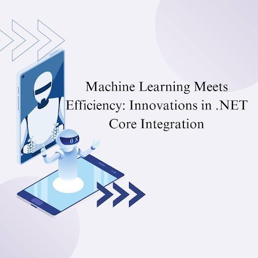 Machine Learning Meets Efficiency: Innovations in .NET Core Integration [Video]